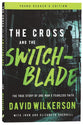 Cross and the Switchblade, the - the True Story of One Man's Fearless Faith (Young Readers Edition Series)