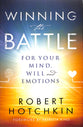 Winning the Battle For Your Mind, Will and Emotions