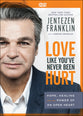 Love Like You've Never Been Hurt: Hope, Healing and the Power of An Open Heart (Dvd)