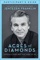 Acres of Diamonds: Discovering God's Best Right Where You Are (Participant Guide)