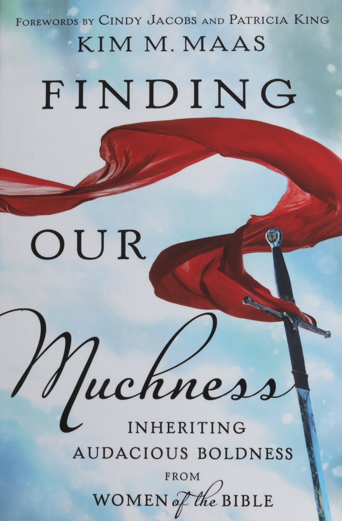 Finding Our Muchness: Inheriting Audacious Boldness from Women of the Bible