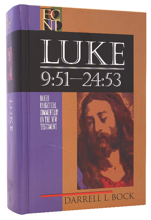 Luke 9: 51-24 53 (Volume 2) (Baker Exegetical Commentary On The New Testament Series)