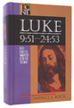 Luke 9: 51-24 53 (Volume 2) (Baker Exegetical Commentary On The New Testament Series)