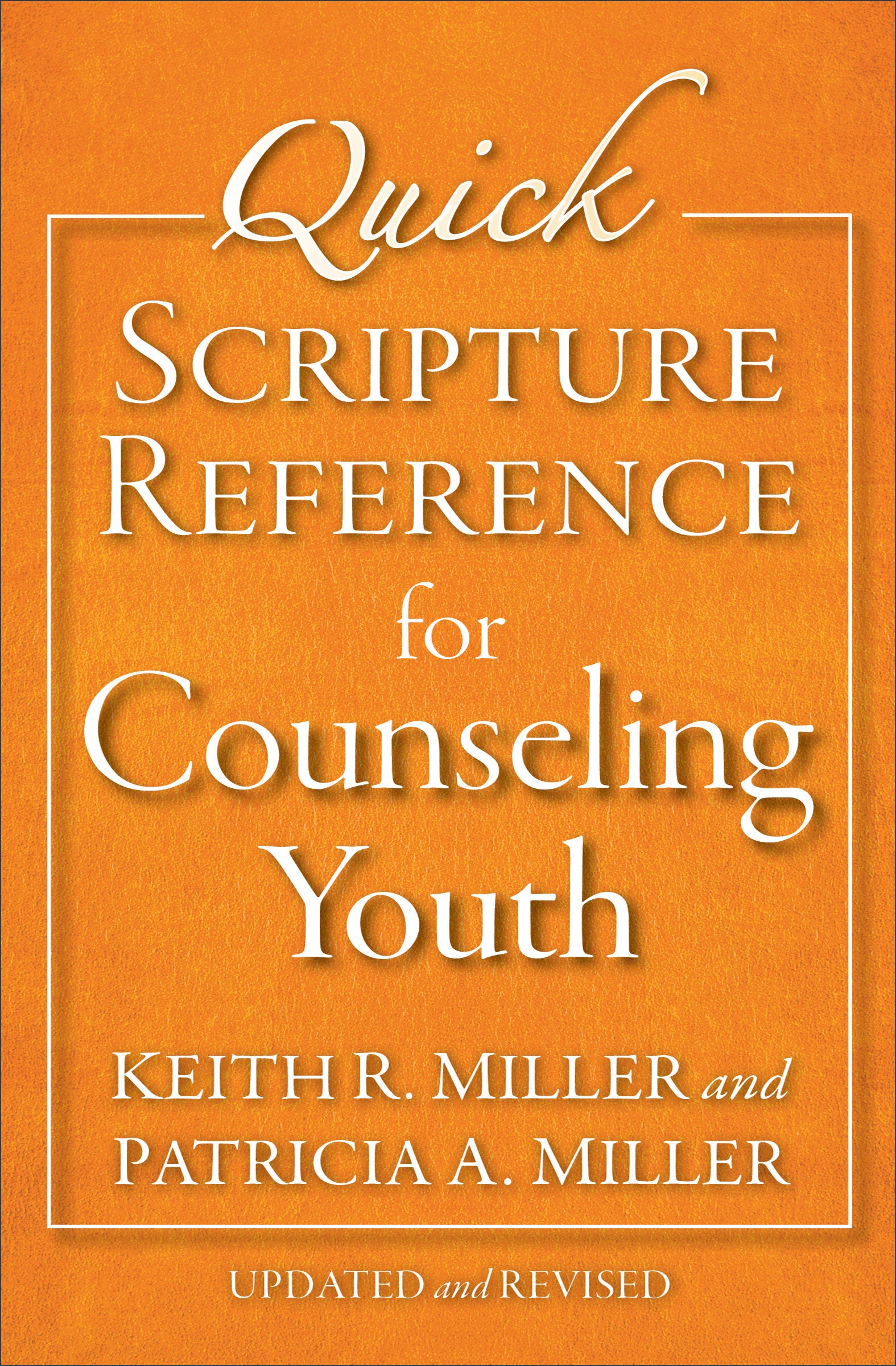 Quick Scripture Reference For Counseling Youth