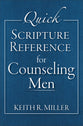 Quick Scripture Reference For Counseling Men