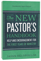 The New Pastor's Handbook