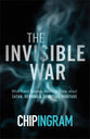 The Invisible War: What Every Believer Needs to Know About Satan, Demons, and Spiritual Warfare