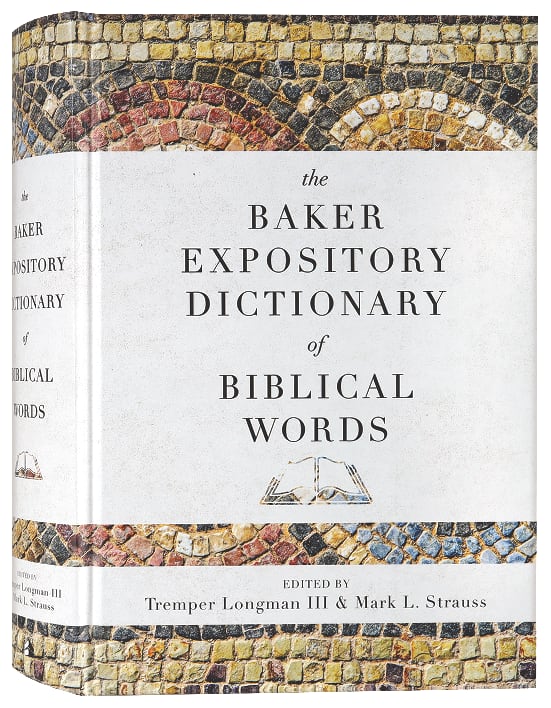 The Baker Expository Dictionary of Biblical Words
