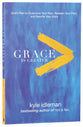 Grace is Greater: God's Plan to Overcome Your Past, Redeem Your Pain, and Rewrite Your Story