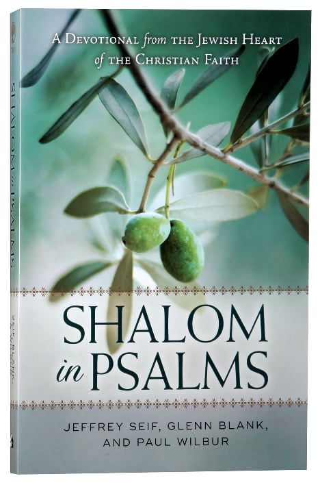 Shalom in Psalms: A Devotional From the Jewish Heart of the Christian Faith
