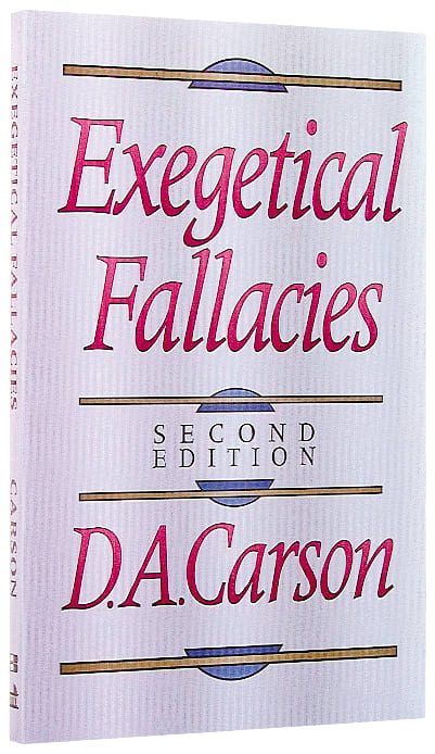 Exegetical Fallacies (2nd Ed)