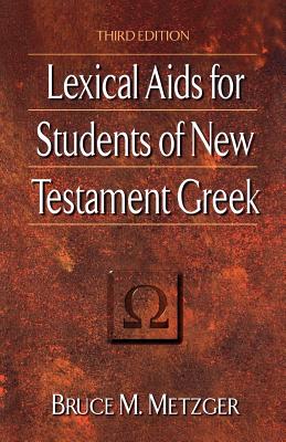 Lexical Aids For Students of NT Greek (3rd Edition)