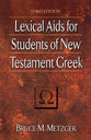 Lexical Aids For Students of NT Greek (3rd Edition)