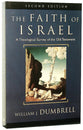 The Faith of Israel: A Theological Survey of the Old Testament (2nd Edition)