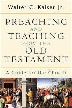 Preaching and Teaching From the Old Testament