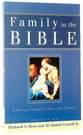 Family in the Bible: Exploring Customs, Culture, and Context