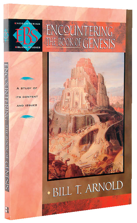 Encountering Genesis (Encountering Biblical Studies Series)