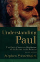 Understanding Paul: The Early Christian Worldview of the Letter to the Romans (2nd Edition)
