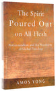 The Spirit Poured Out on All Flesh