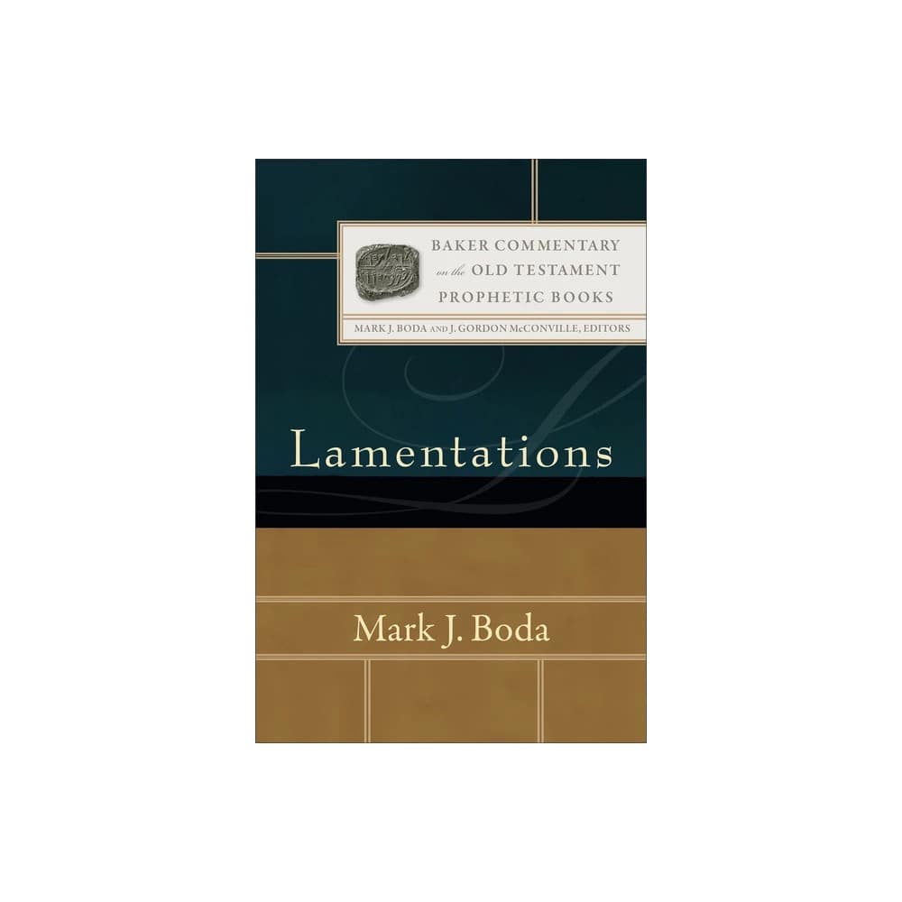 Lamentations (#04 in Baker Commentary In The Old Testament: Prophetic Books Series)