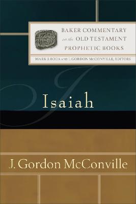 Isaiah (#02 in Baker Commentary In The Old Testament: Prophetic Books Series)