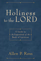Holiness to the Lord: Guide to the Exposition of the Book of Leviticus