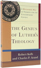 The Genius of Luther's Theology