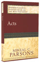 Acts (Paideia Commentaries On The New Testament Series)