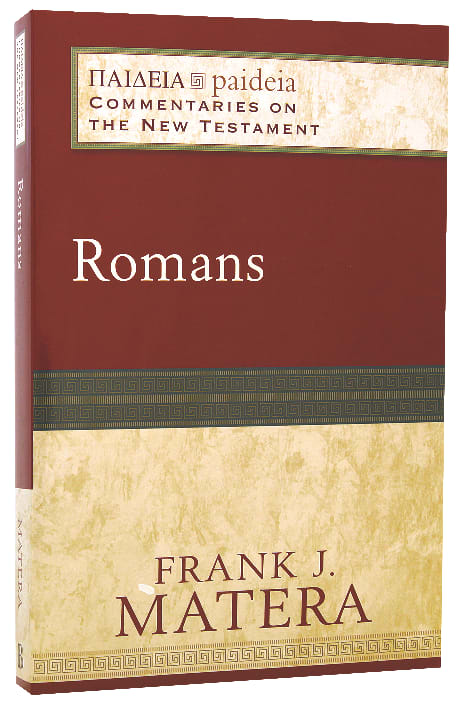 Romans (Paideia Commentaries On The New Testament Series)