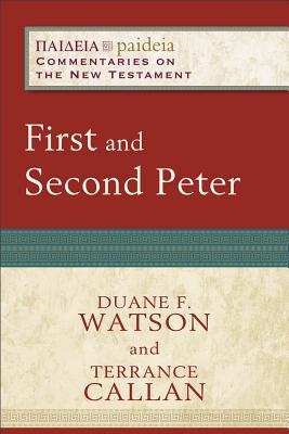 First and Second Peter (Paideia Commentaries On The New Testament Series)
