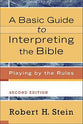 Basic Guide to Interpreting the Bible: Playing By the Rules (2nd Edition)