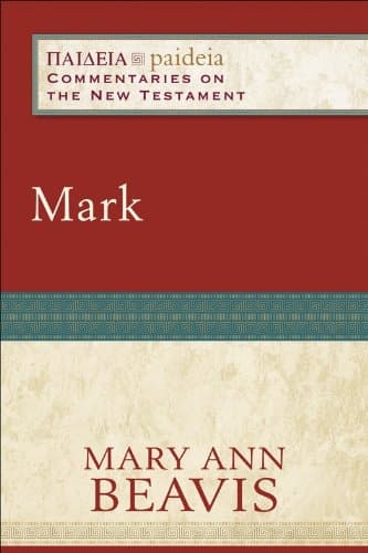 Mark (Paideia Commentaries On The New Testament Series)