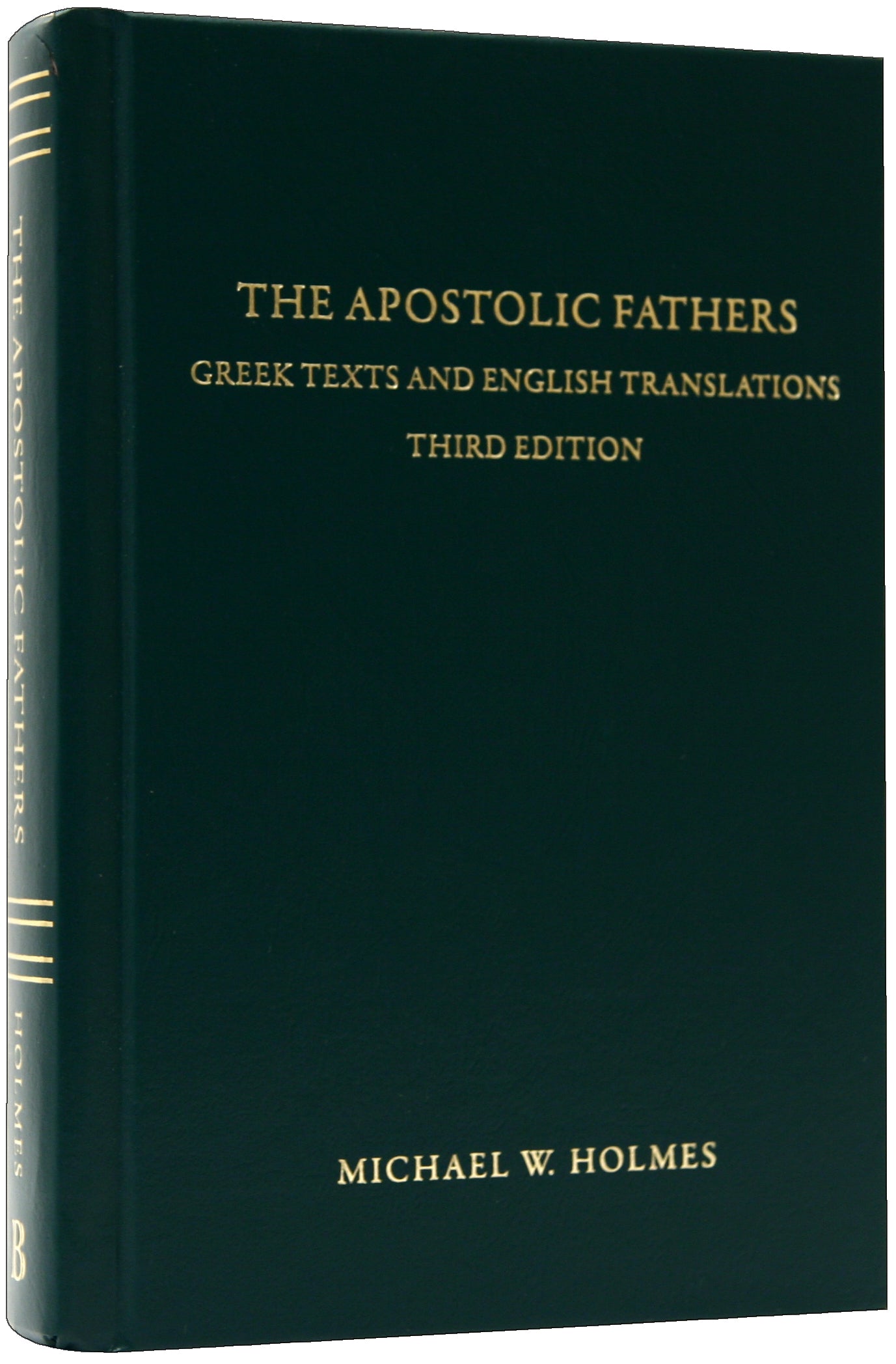 Apostolic Fathers: Greek Texts and English Translations (3rd Edition)