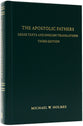 Apostolic Fathers: Greek Texts and English Translations (3rd Edition)