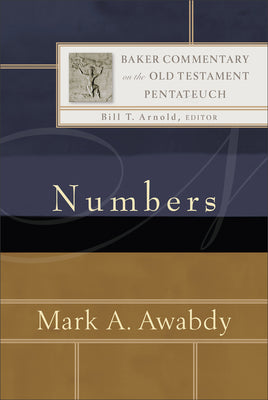 Numbers (Baker Commentary On The Old Testament Pentateuch Series)