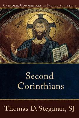 Second Corinthians (Catholic Commentary On Sacred Scripture Series)