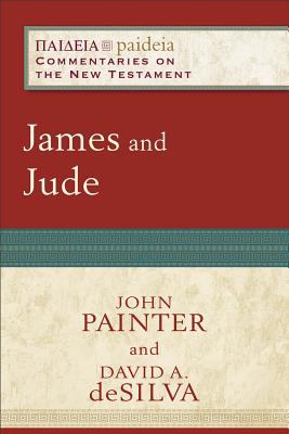 James and Jude (Paideia Commentaries On The New Testament Series)