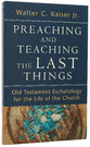 Preaching and Teaching the Last Things