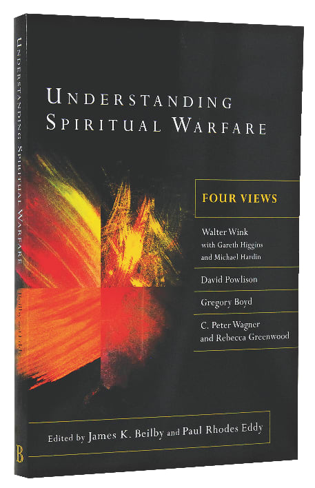 Understanding Spiritual Warfare: Four Views