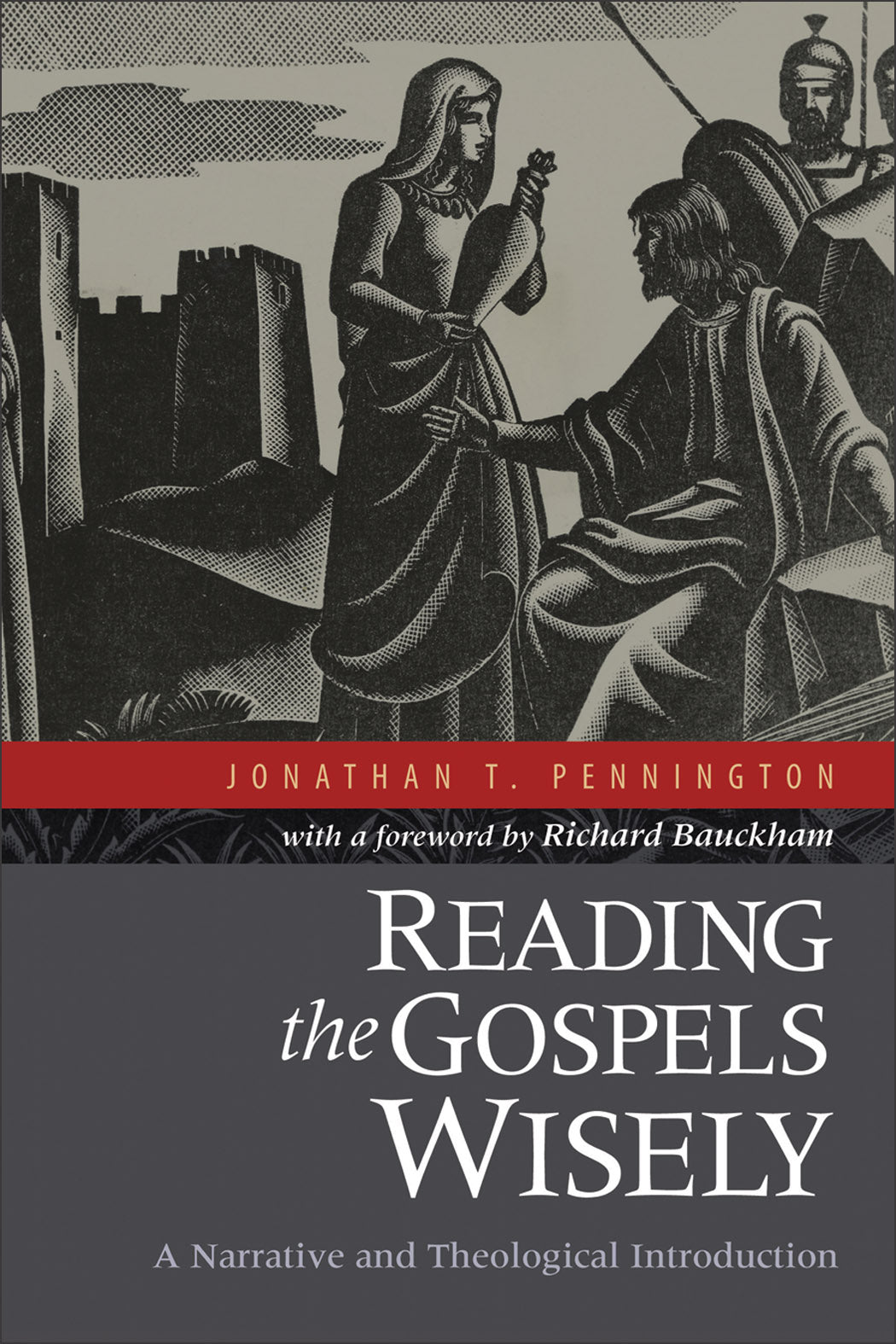 Reading the Gospels Wisely