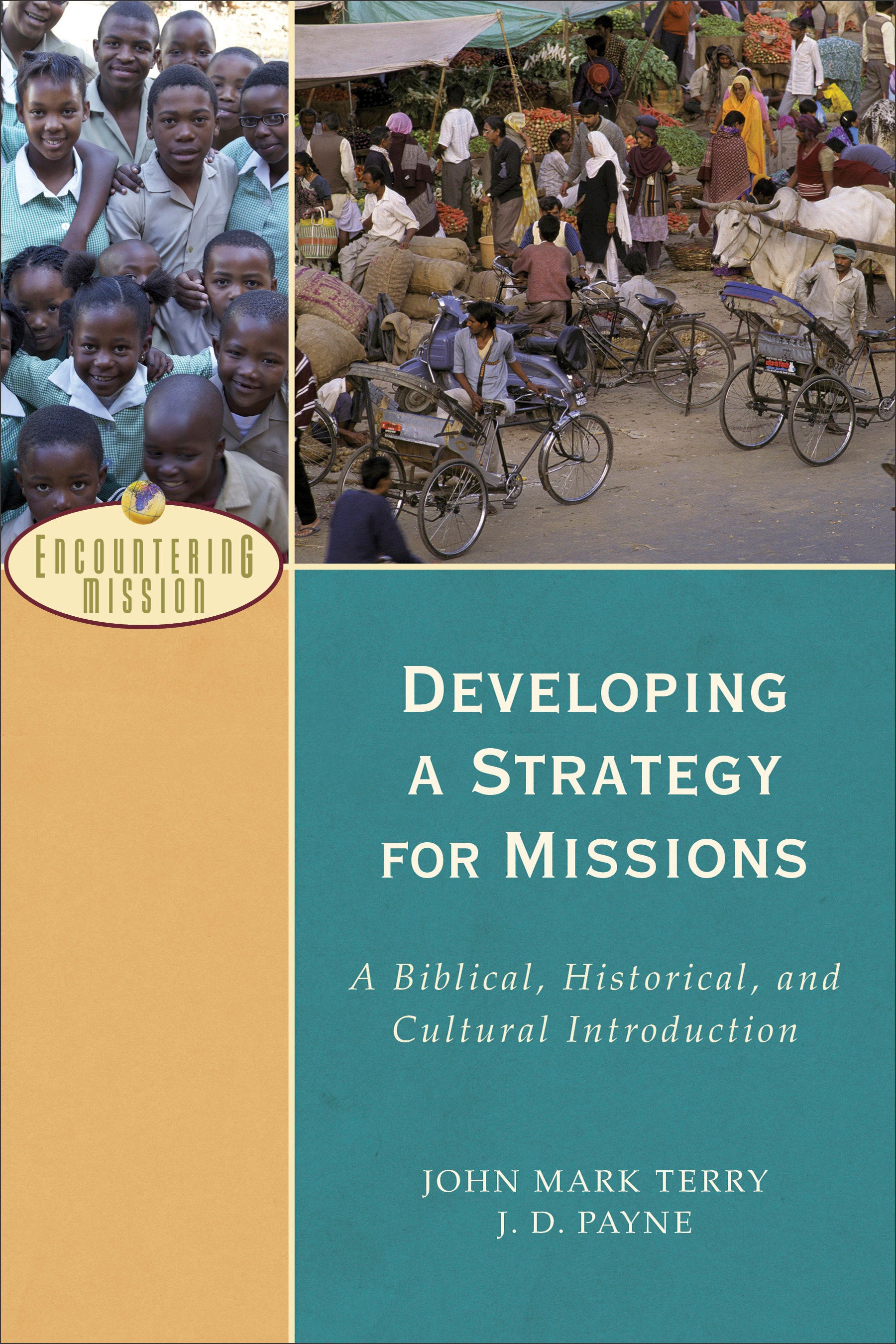 Developing a Strategy For Missions (Encountering Mission Series)