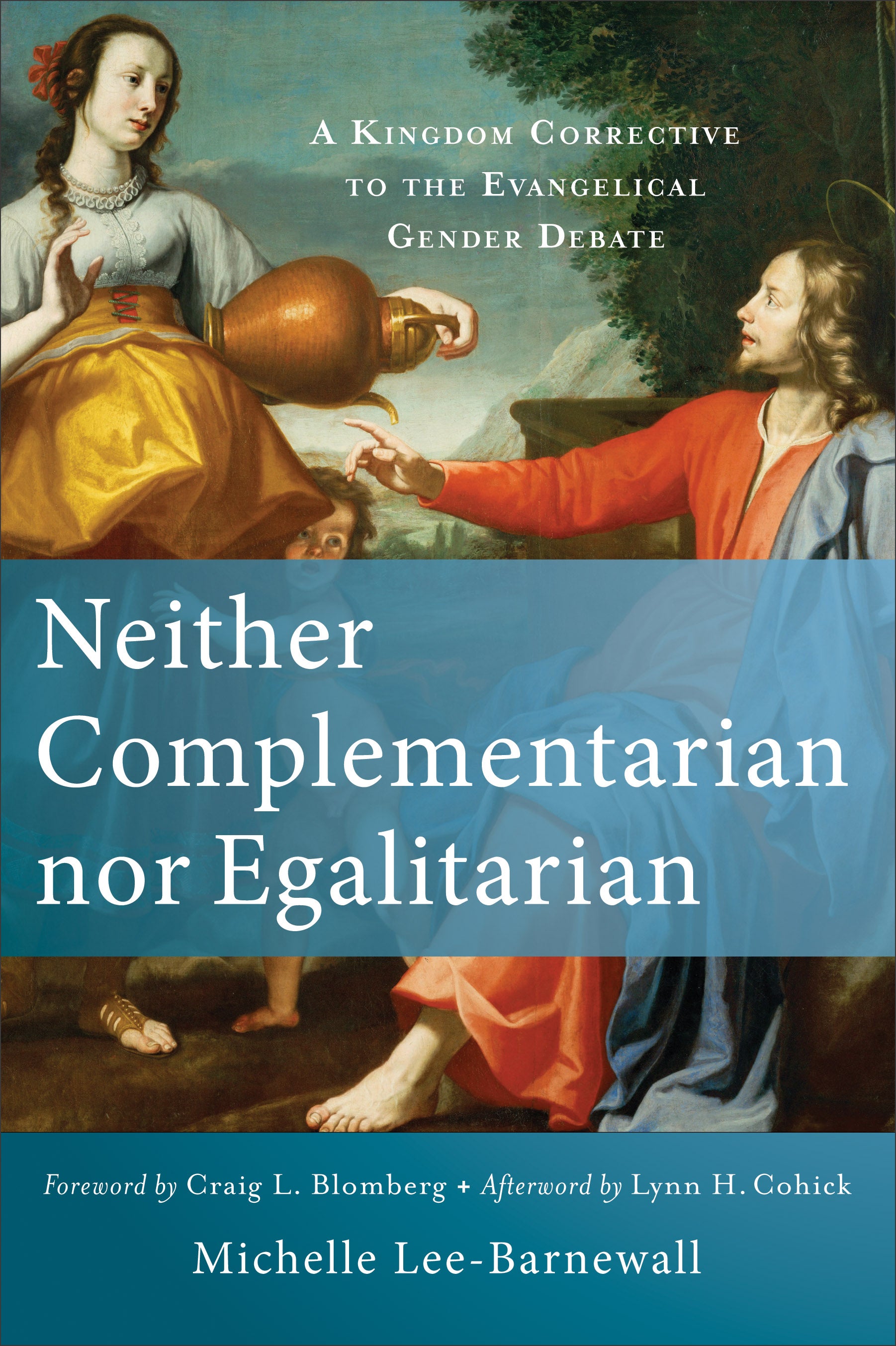 Neither Complementarian Nor Egalitarian: A Kingdom Corrective to the Evangelical Gender Debate