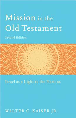 Mission in the Old Testament (Second Edition)