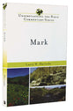 Mark (Understanding The Bible Commentary Series)