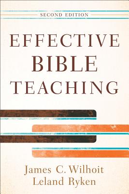 Effective Bible Teaching (Second Edition)