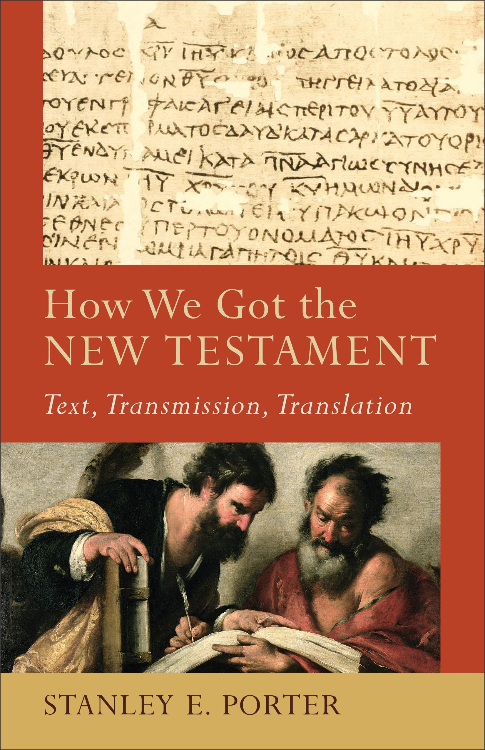 How We Got the New Testament (Acacia Studies In Bible And Theology Series)
