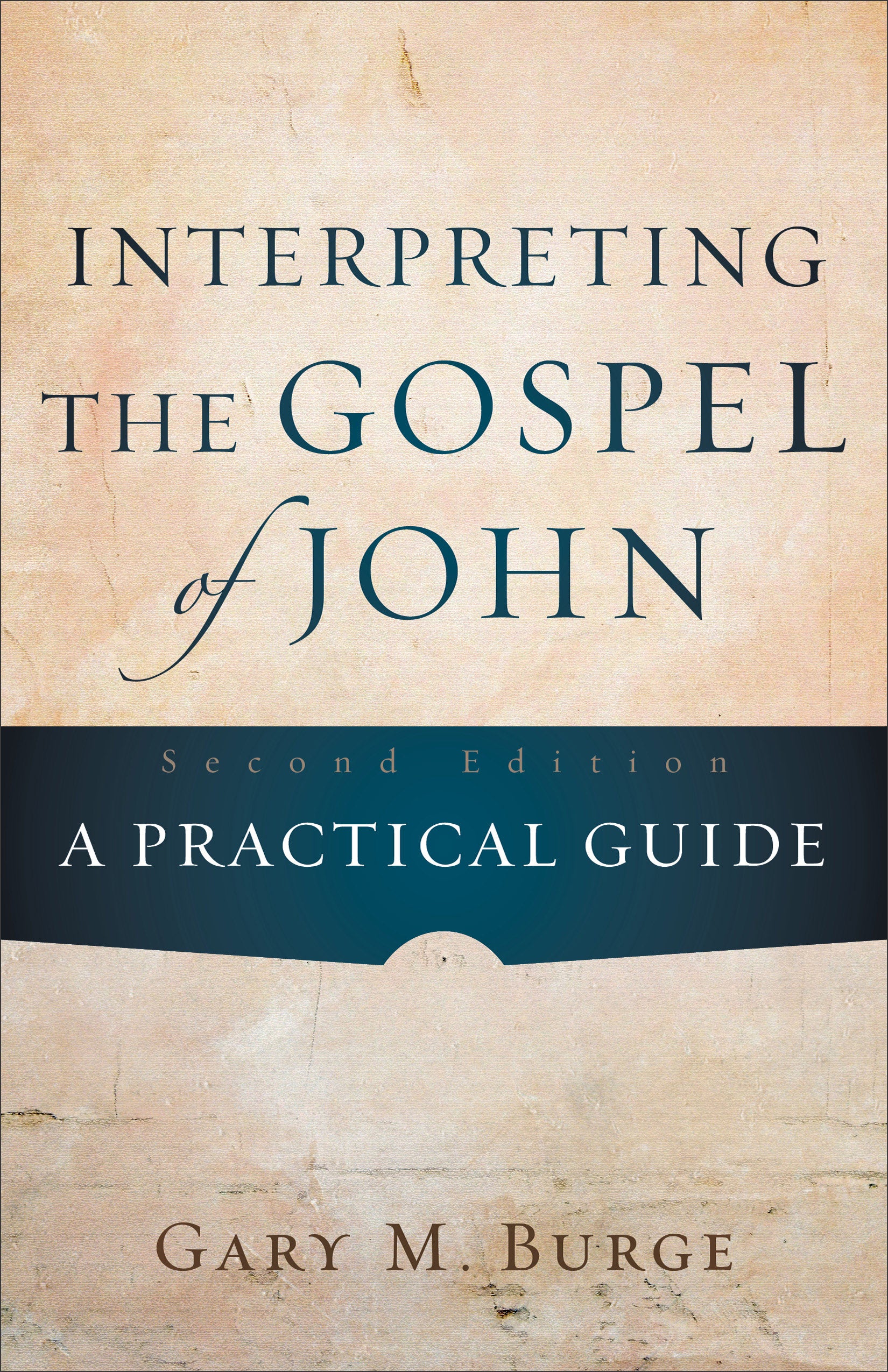 Interpreting the Gospel of John (Second Edition)