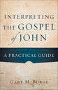 Interpreting the Gospel of John (Second Edition)
