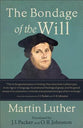 The Bondage of the Will (Translated By Ji Packer & Or Johnston)