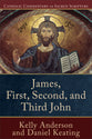 James, First, Second & Third John (Catholic Commentary On Sacred Scripture Series)